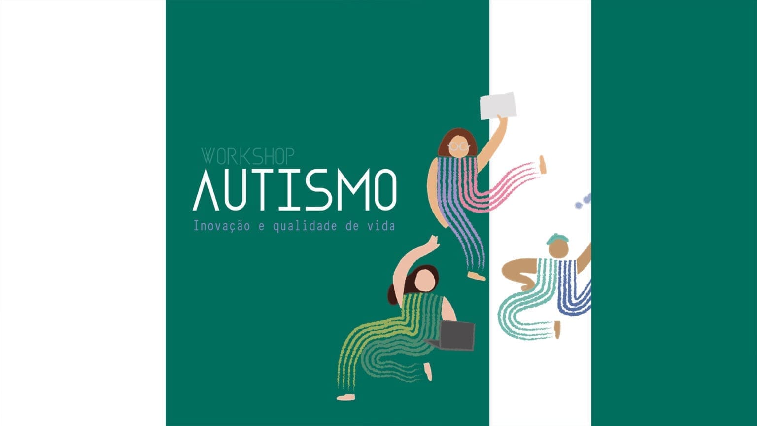 Workshop: “Autismo – Inovação e Qualidade de Vida”